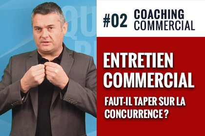 commercial faut-il taper concurrence